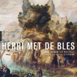 Herri Met de Bles. Les ruses du paysage au temps de Bruegel et d’Erasme, de Michel Weemans, Editions Hazan (2014) Herri Met de Bles. Les ruses du paysage au temps de Bruegel et d'Erasme, de Michel Weemans, Editions Hazan (2014)